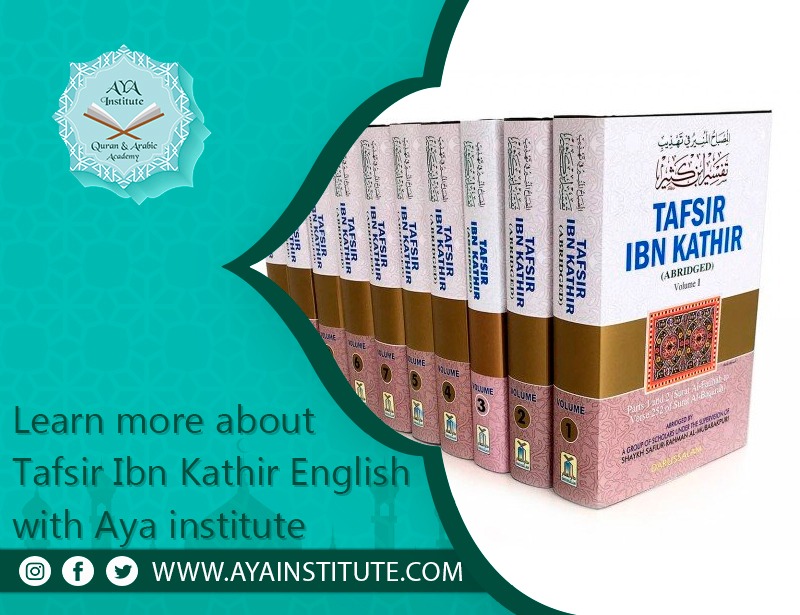 Learn More About Tafsir Ibn Kathir English With Aya Institute Aya