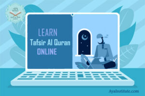 Learn Tafsir Al Quran Online 2 Learn Tafsir Al Quran Online - Aya Institute