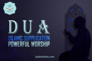 Dua | Islamic Supplication & Powerful Worship 2 Dua Islamic Supplication & Powerful Worship - Aya Institute