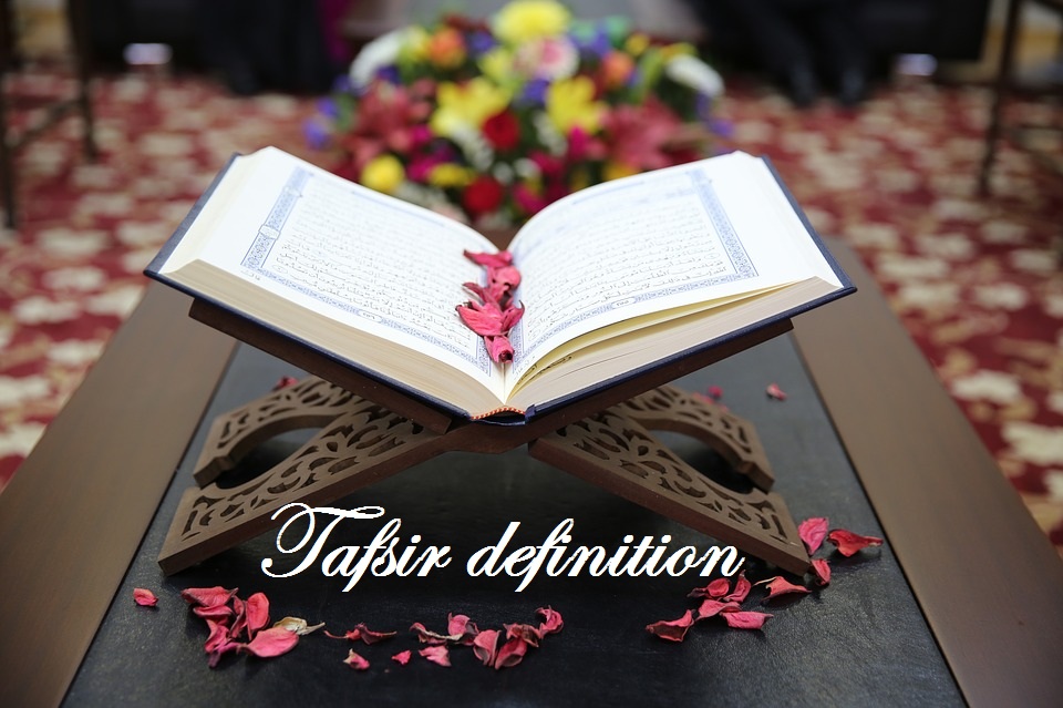 What is the Tafsir definition 3 b5db9e01 a497 4dbf a8d0 3c631d22ea9e 1