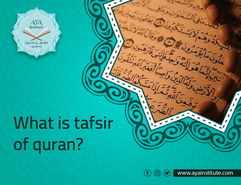 What Is Tafsir Of Quran Aya Institute