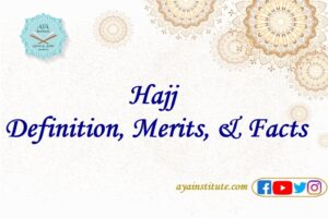 What Is Hajj? | Definition, Merits, & Facts 1 Hajj | Definition, Merits, & Facts