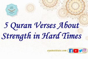 5 Quran Verses About Strength in Hard Times